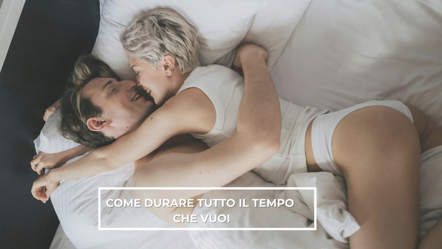 Come durare tutto il tempo che vuoi